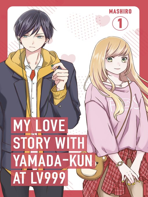 Cover image for My Love Story with Yamada-kun at Lv999, Volume 1
